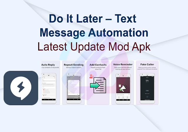 Do It Later – Text Message Automation Latest Update Mod Apk
