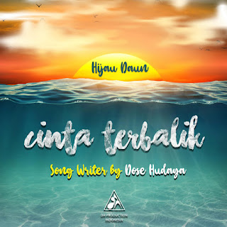 Download Lagu Mp3 Hijau Daun - Cinta Terbalik