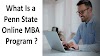 What Is a Penn State Online MBA Program ?