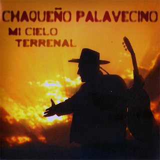 Chaqueño Palavecino - Mi Cielo Terrenal 2011
