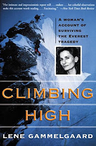 Climbing High: A Woman's Account of Surviving the Everest Tragedy