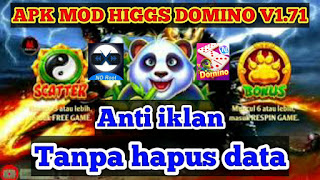 APK MODS HIGGS DOMINO V1.71 VERSI TERBARU  mahrus delavinci