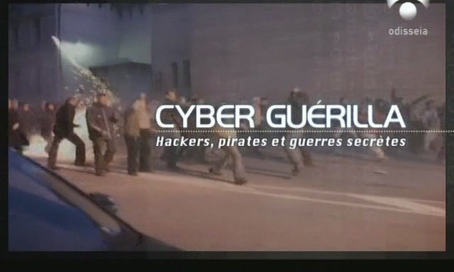 [Ciberguerrilla+(Cyber+Guerilla).2008+(Documental+C.Odisea)+[Satrip][xvid-mp3].52m.por+bizzentte+y+documentalesatonline.blogspot.com.jpg]