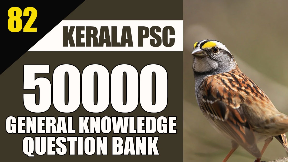 General Knowledge Question Bank | 50000 Questions - 82