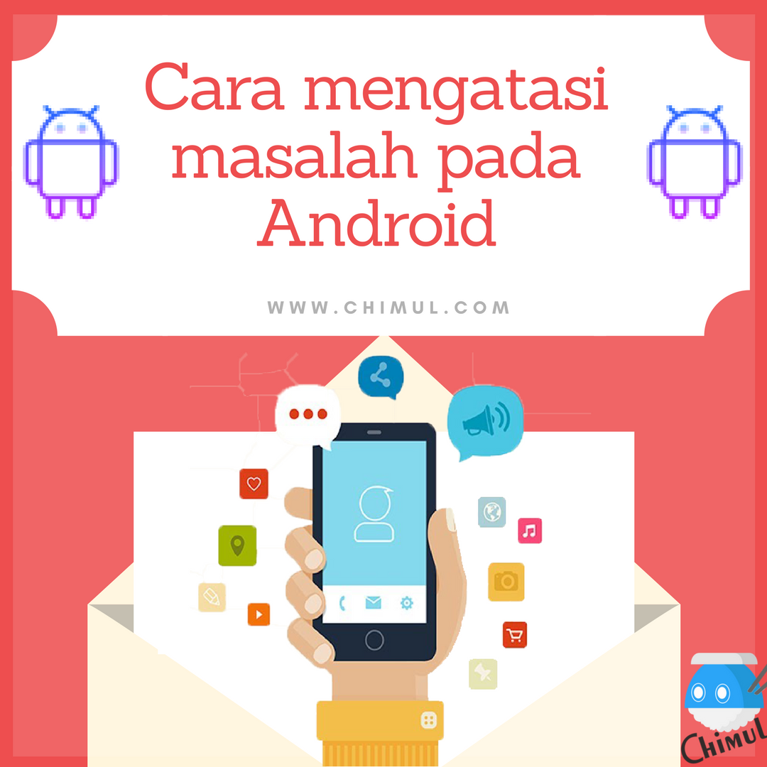 Android, Masalah, Masalah Android, Solusi, Trik, Handphone, HP, Tutorial, Hang, IOS