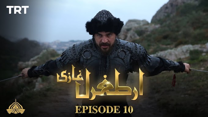 Dirilis Ertugrul Season 1 Episode 10 In Urdu