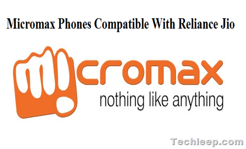 List of Micromax Phones Compatible With Reliance Jio