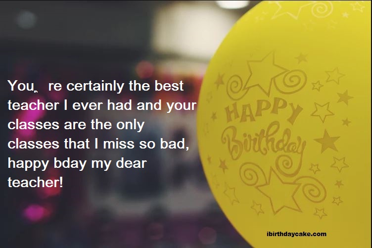 100 Best Happy Birthday Wishes To Teacher 2019 Messages