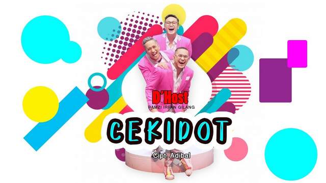 Lirik Lagu Cekidot - D'Host (Ramzi, Irfan Hakim dan Gilang Dirga)