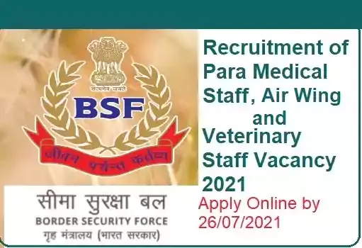 BSF Para-Medical Veterinary Air-Wing Staff Recruitment 2021