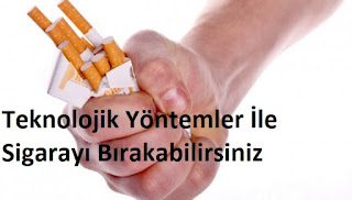 Teknolojik Yöntemler İle Sigarayı Bırakabilirsiniz