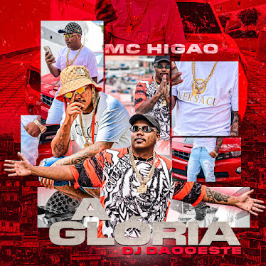 MC Higão - A Glória (Hoje Eu Acordei)