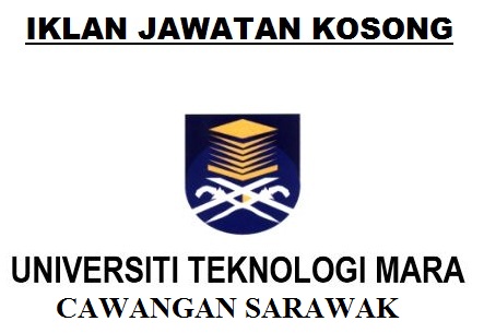 Kerja kosong UiTM Cawangan Sarawak