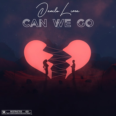 Danilo Lima - Can We Go