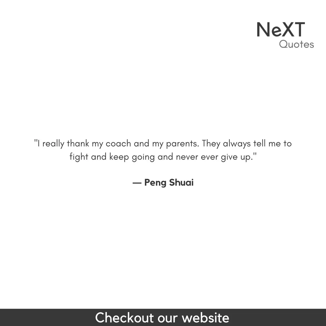 Peng Shuai Quotes