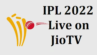 IPL 2022 Live on JioTV