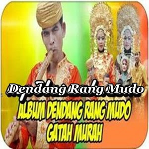 Dendang Rang Mudo - Gatah Murah Full Album