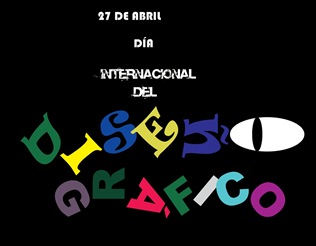 27 DE ABRIL DIA DEL DISEÑO GRAFICO