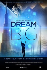 Dream Big: Engineering Our World (2017)