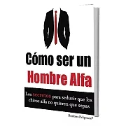 Libro "cómo ser un hombre alfa"