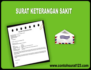  Sudah dua ahad ini aku tidak mengembangkan teladan surat alasannya yakni kesibukan yang tidak bisa say  Keterangan Sakit