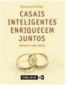 Casais inteligentes enriquecem juntos