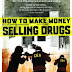 Watch How to Make Money Selling Drugs (2012) Free Online