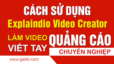 Hướng dẫn cách sử dụng Explaindio Video Creator phần mềm làm video quảng cáo