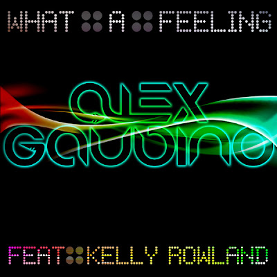 what a feeling kelly rowland album cover. Alex Gaudino - What a Feeling
