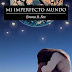 RESEÑA " MI IMPERFECTO MUNDO " DE EMMA H. FER