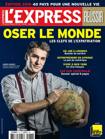 L’Express Réussir Oser le monde : les clefs de l’expatriation