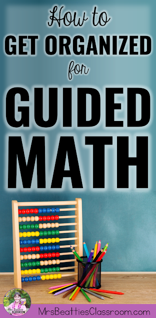 Photo of math tools with text, "How to Get Organized for Guided Math."