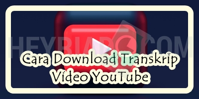 Cara Download Transkrip Video YouTube