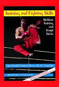 Training and Fighting Skills: Kickbox Training und Kampf Tricks