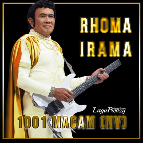 Download Lagu Rhoma Irama - 1001 Macam N.V