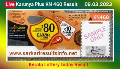 Kerala Lottery Result 09.03.2023 Karunya Plus KN 460