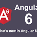 Know Angular 6 New Features Here {2018}