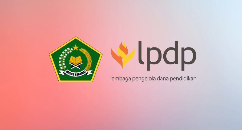 Syarat dan Cara Mendaftar Beasiswa Dosen PTKI 2020 oleh LPDP dan