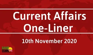 Current Affairs One-Liner: 10th November 2020