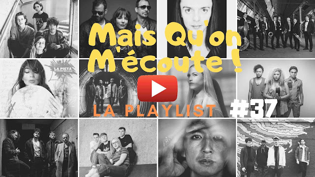 Mais qu'on m'écoute ! est la playlist hebdo des artistes chroniqués sur LACN. Enjoy !