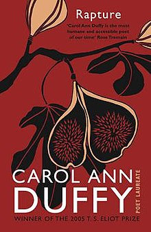 A red background with a drawing of a branch and an open fig. The text reads 'Rapture' '"Carol Ann Duffy is the most human and accessible poet of our time" Rose Tremain' 'Carol Ann Duffy' 'Poet Laureate' 'Winner of the 2005 T.S. Eliot Prize'