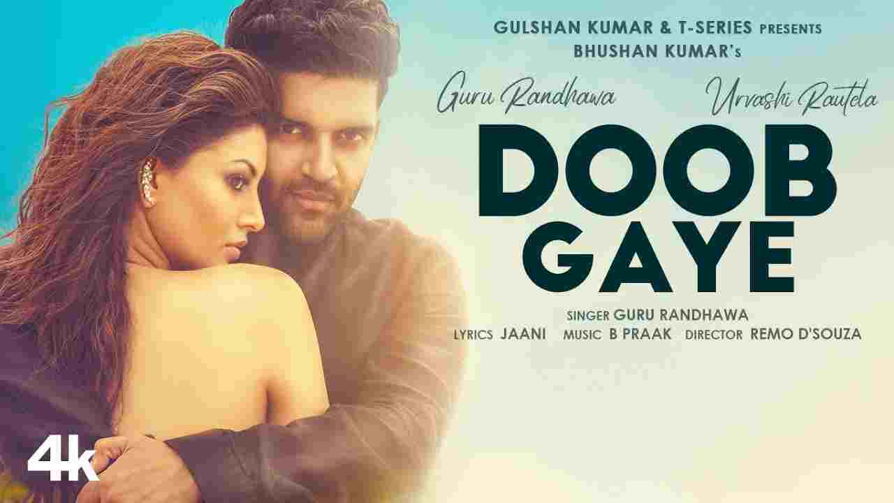 डूब गये Doob gaye lyrics in Hindi Guru Randhawa Hindi Song