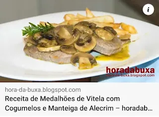 Receita-de-Medalhões-de-Vitela-com-Cogumelos-e-Manteiga-de-Alecrim-horadabuxa