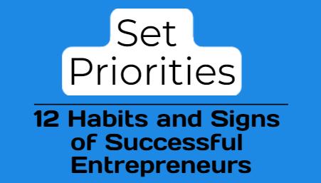 12 Habits and Signs of Successful Entrepreneurs!