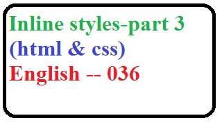 Internal, External, Inline styles in CSS and HTML part 3 -- English 036
