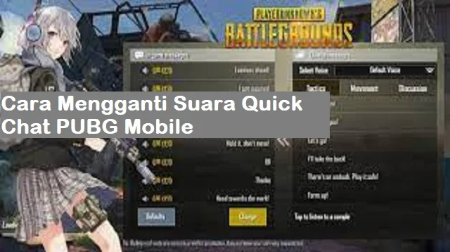 Cara Mengganti Suara Quick Chat PUBG Mobile