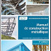 LIVRE: " MANUEL DE CONSTRUCTION METALLIQUE " 