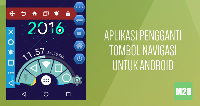 Aplikasi Pengganti Tombol Back, Home, dan Recent Android Terbaik