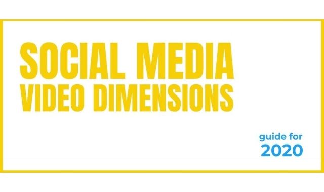 Getting Social Media Video Dimensions Right, in 2020