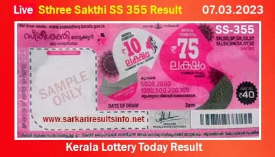 Kerala Lottery Result 07.03.2023 Sthree Sakthi SS 355